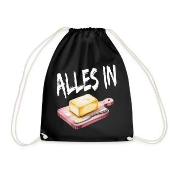 Alles In Butter Lustiges Motiv - Turnbeutel - Schwarz - Vorne