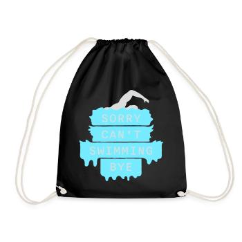 Sorry Can't Swimming Bye Swimmer Excuse Humor - Drawstring Bag - black - Front