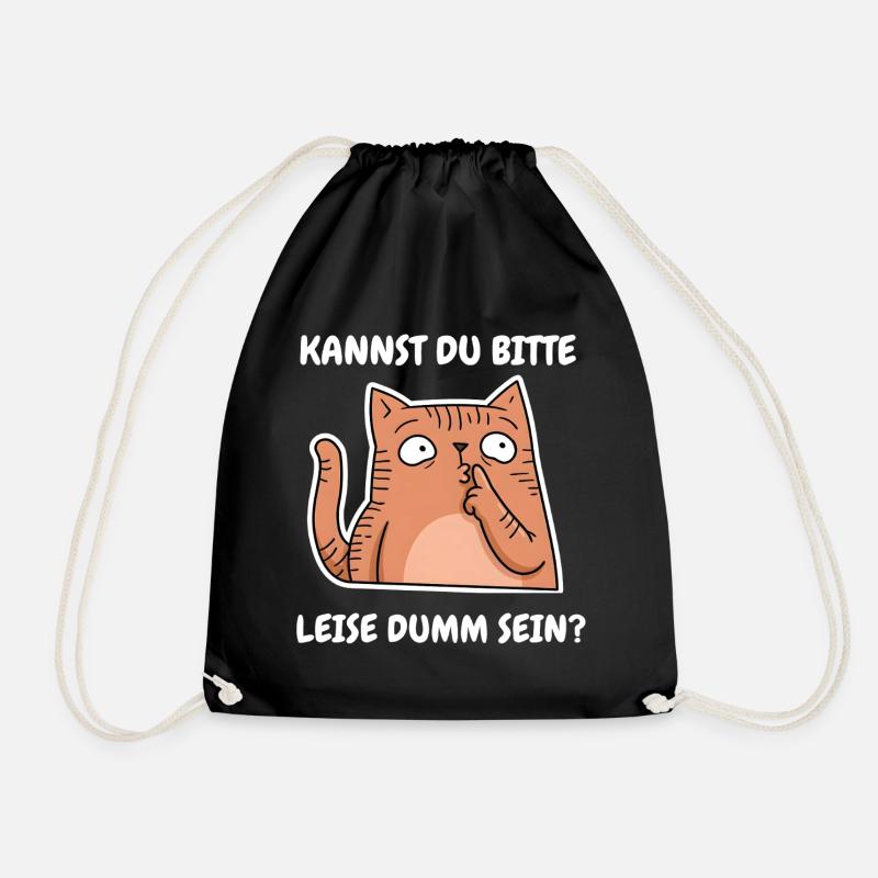 Spruch Lustig Katze Kannst du leise dumm sein? - Turnbeutel - Schwarz