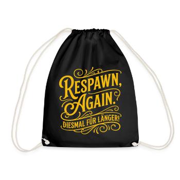 Respawn Again Gaming Spruch Design - Turnbeutel - Schwarz - Vorne