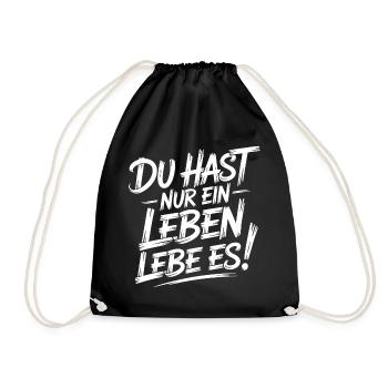 Nur Ein Leben Lebe Es - Turnbeutel - Schwarz - Vorne