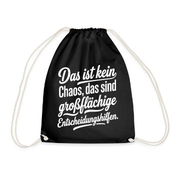 Chaos ist großflächige Entscheidungshilfe - Turnbeutel - Schwarz - Vorne