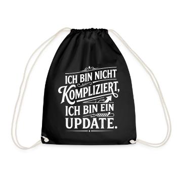 Ich bin ein Update nicht kompliziert - Turnbeutel - Schwarz - Vorne