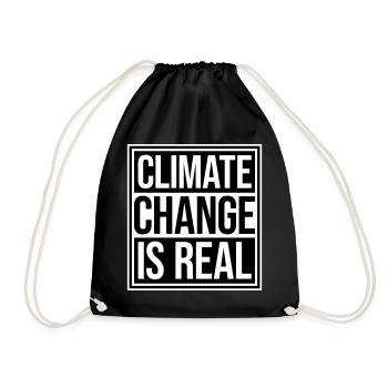 Climate Change Is Real Climate Change Science - Drawstring Bag - black - Front