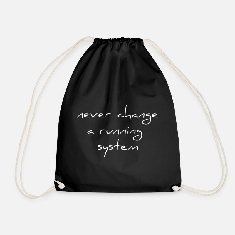 never change a running Sytem Spruch Schrift - Turnbeutel - Schwarz