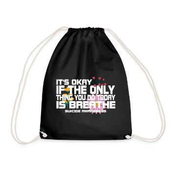 Its Okay If The Only Thing Is Breath - Drawstring Bag - black - Front