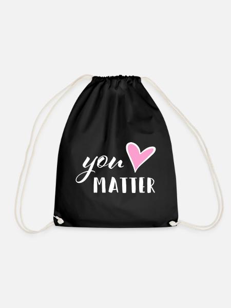 You matter - Mental Health Mutmacher Selbstliebe - Turnbeutel - Schwarz