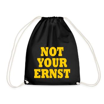 Not your ernst - Turnbeutel - Schwarz - Vorne