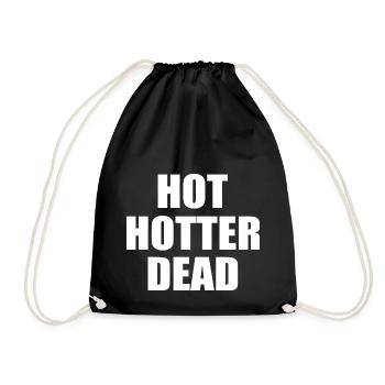 Hot hotter dead - Turnbeutel - Schwarz - Vorne