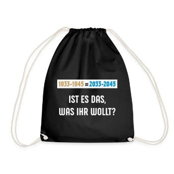 1933-1945 = 2033-2045 – Ist Es Das … (NEG 3C) - Turnbeutel - Schwarz - Vorne