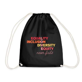 Equality Inclusion Diversity Justice - Drawstring Bag - black - Front
