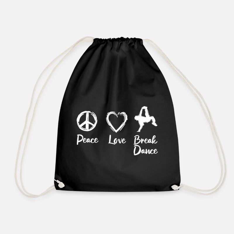 Peace Love Break Dance - Turnbeutel - Schwarz