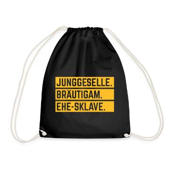 Junggeselle. Bräutigam. Ehe-Sklave. (JGA / 1C) - Turnbeutel - Schwarz - Vorne