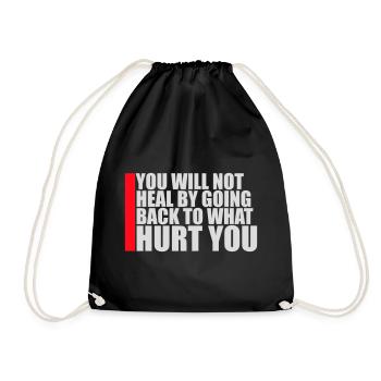 You Will Not Heal Healing Pain Let Go New - Drawstring Bag - black - Front