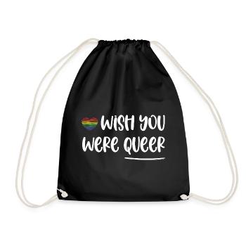 LGBT-Pride-Monat – Ich wünschte, du wärst queer - Turnbeutel - Schwarz - Vorne