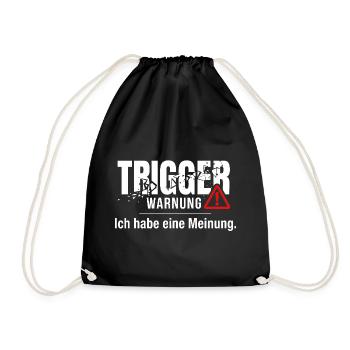 Trigger Warnung - Meinung Politik Debatte Idee - Turnbeutel - Schwarz - Vorne