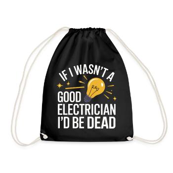 Electrician Electronics Technician Craftsman Profession Saying - Drawstring Bag - black - Front