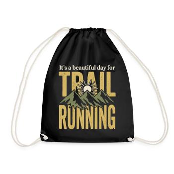 Its' a Beautiful Day for Trail Running - Drawstring Bag - black - Front