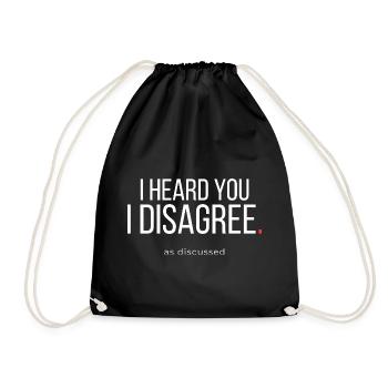 I Heard You Corporate Sarcasm Quote - Drawstring Bag - black - Front