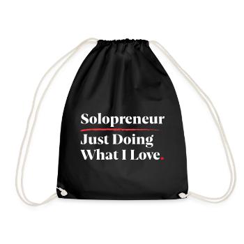 Solopreneur: Just Doing What I Love [White] - Drawstring Bag - black - Front