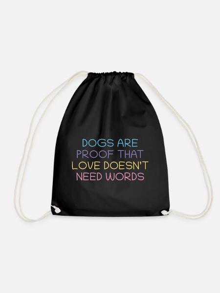 Hunde beweisen Liebe ohne Worte - Turnbeutel - Schwarz