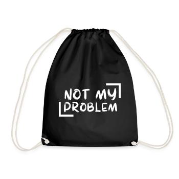 Pas mon problème idée cadeau cadeau - Sac de sport léger - noir - Devant