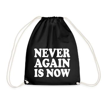 Never again is now - Turnbeutel - Schwarz - Vorne