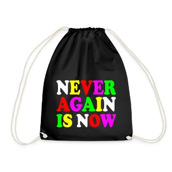 Never again is now - Turnbeutel - Schwarz - Vorne
