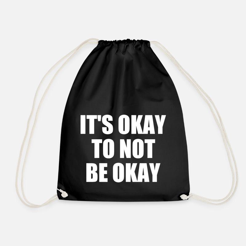 it's okay to not be okay - Turnbeutel - Schwarz