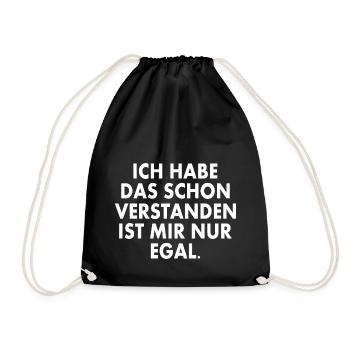 ich habe das schon verstanden ist mir nur egal - Turnbeutel - Schwarz - Vorne