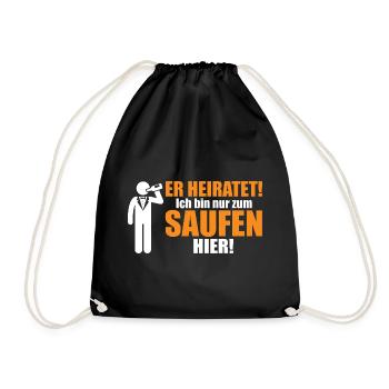 He's getting married! I'm only here to drink - Drawstring Bag - black - Front