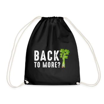 Back To More Celery - Drawstring Bag - black - Front