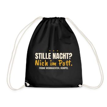 Stille Nacht? Nich im Pott. – für dunkle Shirts - Turnbeutel - Schwarz - Vorne