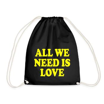 all we need is love - Drawstring Bag - black - Front