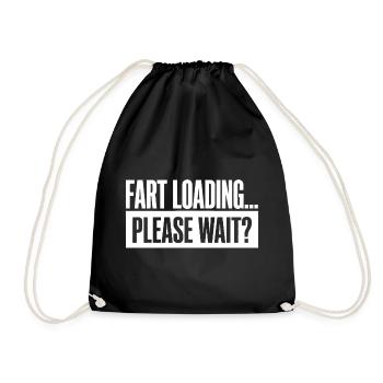 Fart Loading Please Wait Furz Lustig - Turnbeutel - Schwarz - Vorne