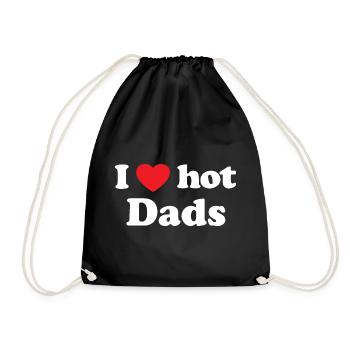 I love hot dads - Turnbeutel - Schwarz - Vorne
