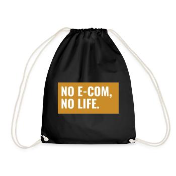NO E-COM, NO LIFE. Design - Turnbeutel - Schwarz - Vorne