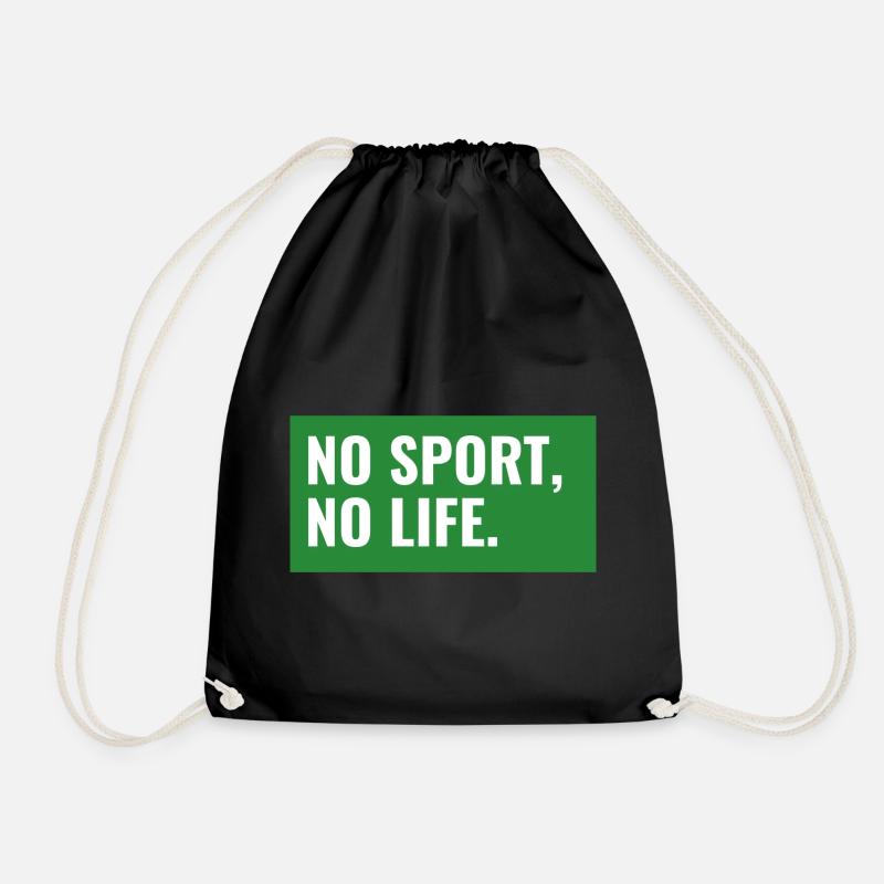 NO SPORT, NO LIFE. Design - Drawstring Bag - black