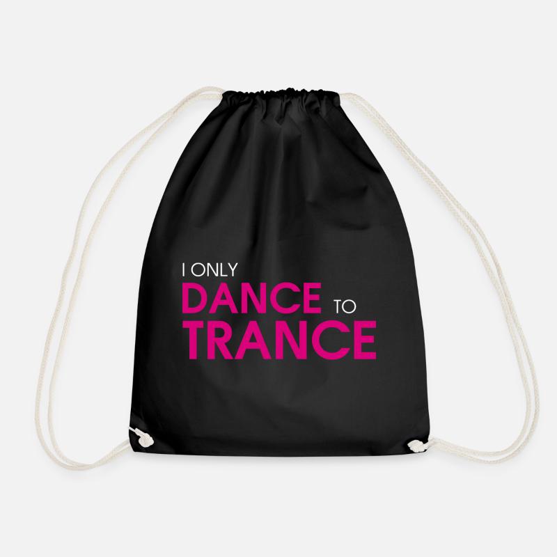 I Only Dance To Trance (pink) - Drawstring Bag - black