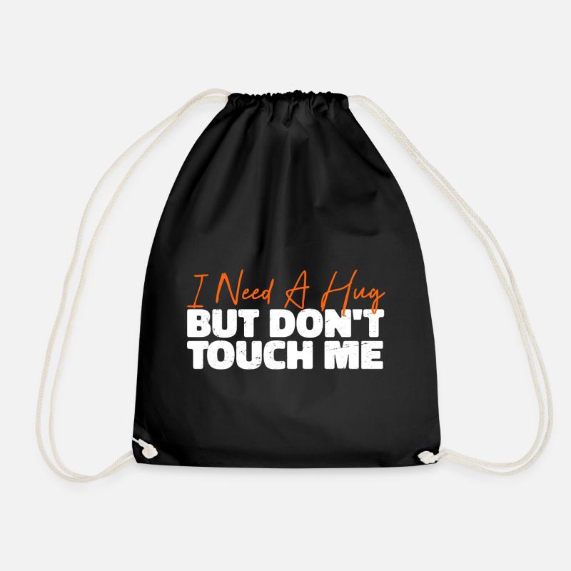 I Need A Hug But Don't Touch Me - Turnbeutel - Schwarz