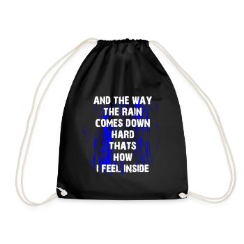 THE WAY THE RAIN COMES DOWN HARD - Drawstring Bag - black - Front