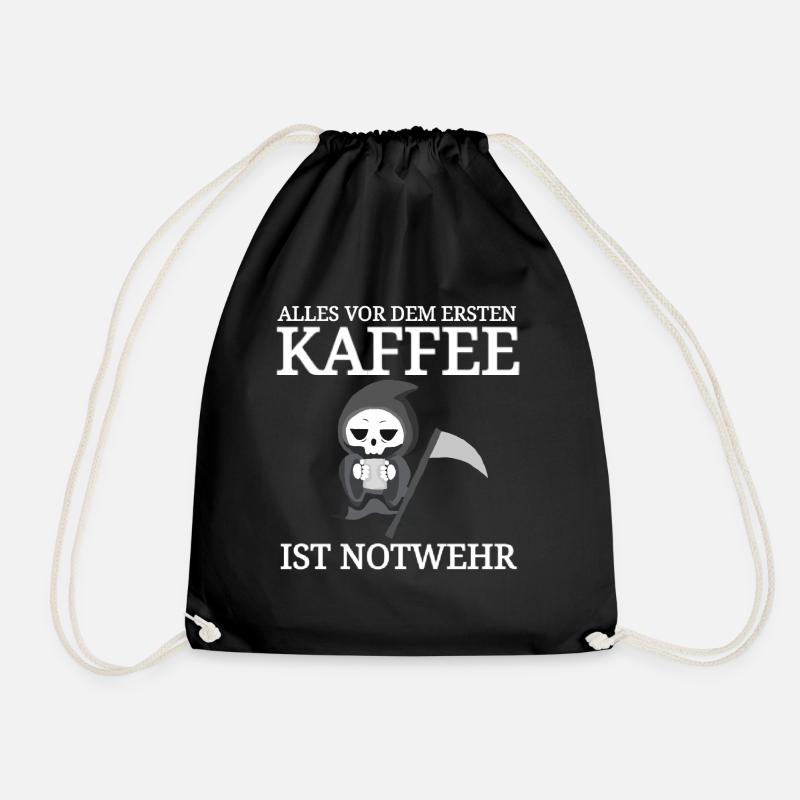 lustiger Kaffee Spruch Coffee Sprüche Cafe Tod - Turnbeutel - Schwarz