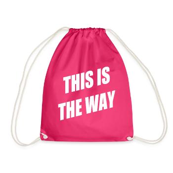 This is the way - Drawstring Bag - fuchsia - Front