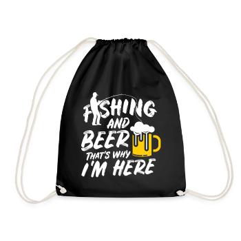 Fishing and Beer That's Why I Am Here - Drawstring Bag - black - Front