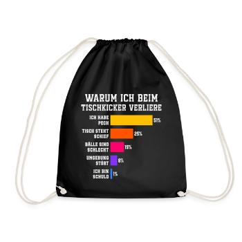 Warum ich beim Tischkicker verliere Tischfussball - Turnbeutel - Schwarz - Vorne