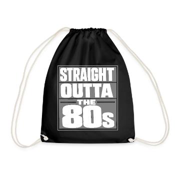Straight Outta The 80s - Drawstring Bag - black - Front