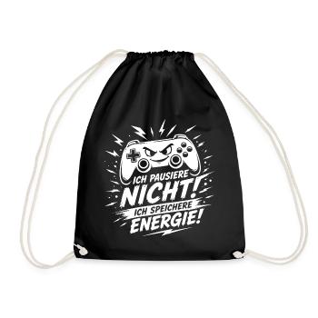 Ich pausiere nicht ich speichere Energie - Turnbeutel - Schwarz - Vorne