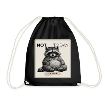 Not Today Funny Raccoon - Turnbeutel - Schwarz - Vorne