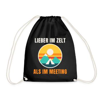 Lieber im Zelt als im Meeting – Camping - Turnbeutel - Schwarz - Vorne