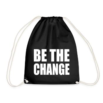 be the change - Drawstring Bag - black - Front